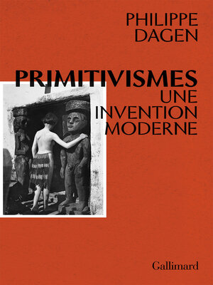 cover image of Primitivismes. Une invention moderne